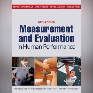 Measurement and Evaluation in Human Performance Fifth Edition